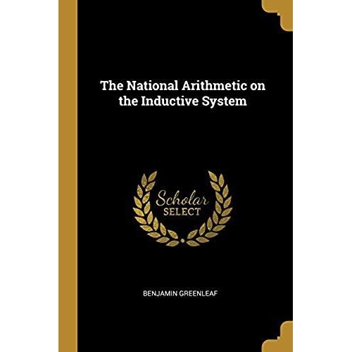 The National Arithmetic On The Inductive System