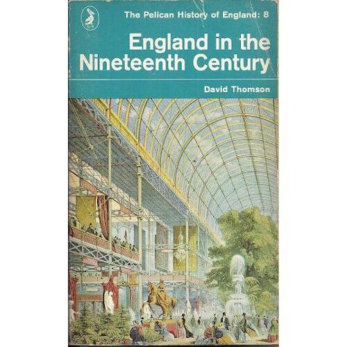 England In The 19th Century: 008 (Penguin History Of England)