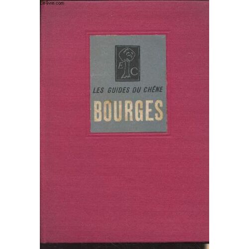 Bourges - Les Guides Du Chêne
