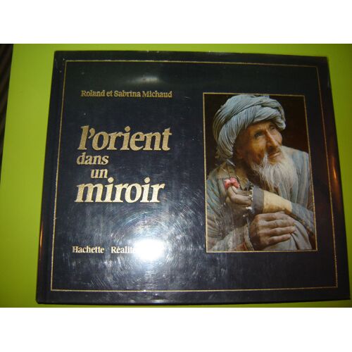 L'orient Dans Un Miroir