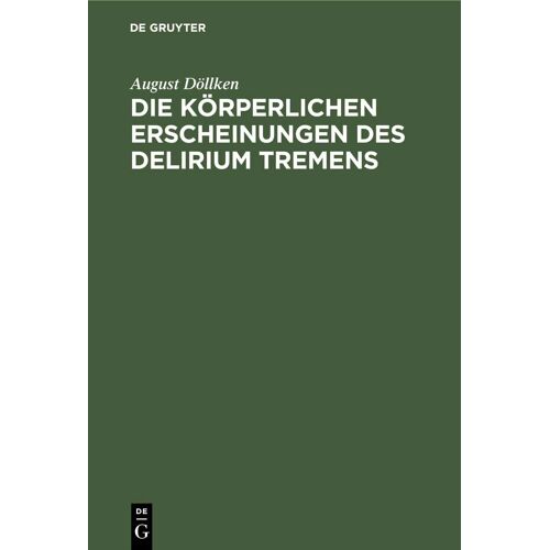 Die Körperlichen Erscheinungen Des Delirium Tremens