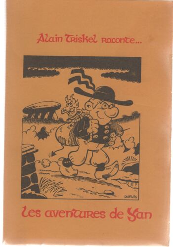 Alain Triskel Raconte... Les Aventures De Yan