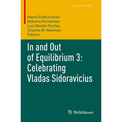 In And Out Of Equilibrium 3: Celebrating Vladas Sidoravicius