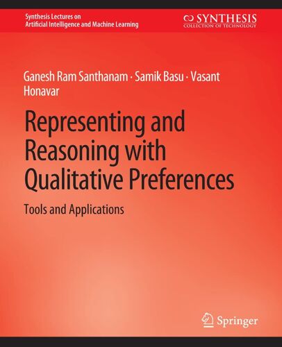 Representing And Reasoning With Qualitative Preferences