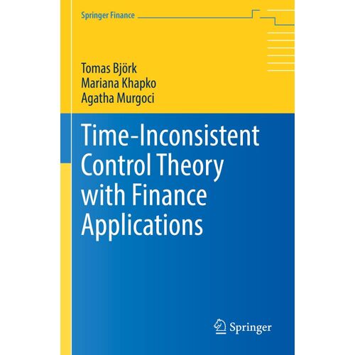 Time-Inconsistent Control Theory With Finance Applications