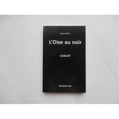 L'oise Au Noir