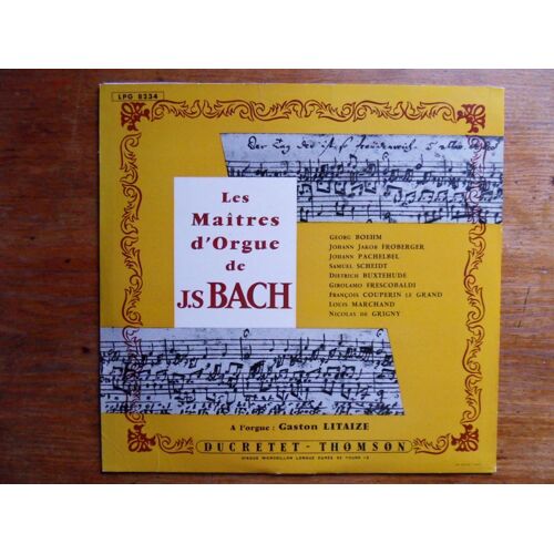 Les Maîtres D'orgue De Jean Sébastien Bach (Boehm, Froberger, Pachelbel, Buxtehude, Scheidt..)
