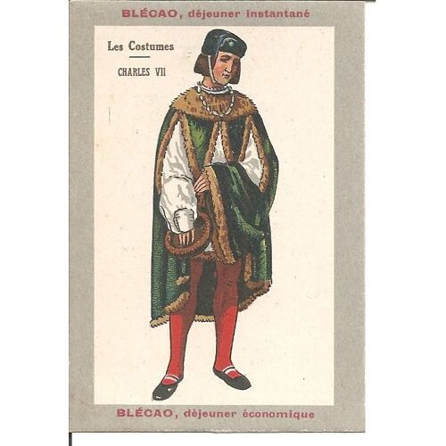 Image À Collectionner " Blécao, Déjeuner Instantané " - Les Costumes : Charles Vii