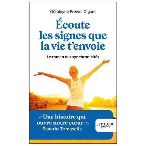 Écoute Les Signes Que La Vie T'envoie
