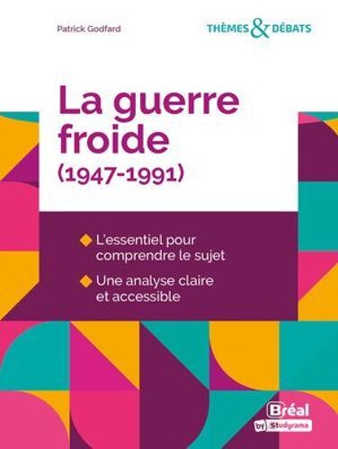 La Guerre Froide (1947-1991)