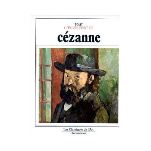Tout L'oeuvre Peint De Cézanne.