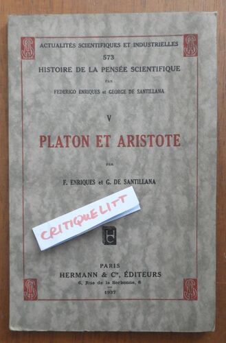 Platon Et Aristote, Par F. Enriques Et G. De Santillana