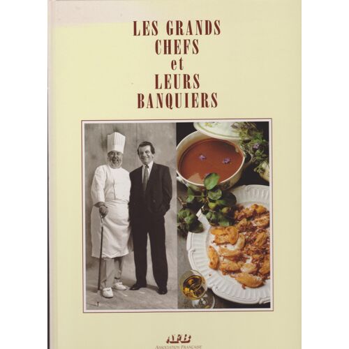 Les Grands Chefs Et Leurs Banquiers