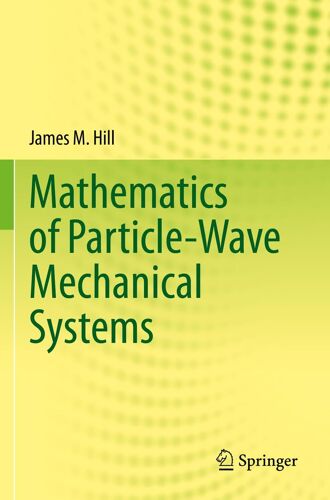 Mathematics Of Particle-Wave Mechanical Systems
