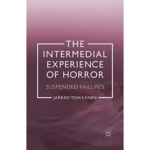 The Intermedial Experience Of Horror