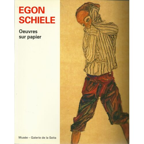 Egon Schiele - Oeuvres Sur Papier - Expo Galerie De La Seita 1992/1993