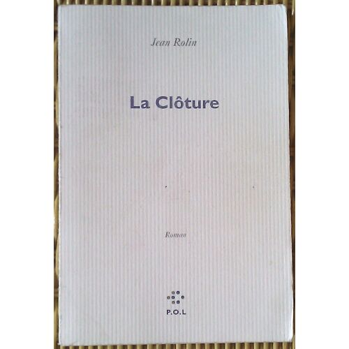 La Cloture: Roman