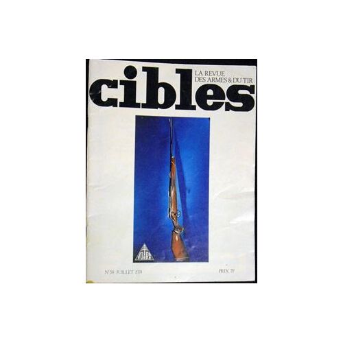 Cibles - La Revue Des Armes Et Du Tir - N° 58