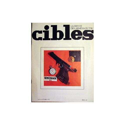 Cibles - La Revue Des Armes Et Du Tir - N° 39