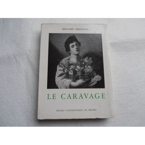 Le Caravage - Sa Gloire Et Son Incongruite