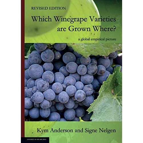 Which Winegrape Varieties Are Grown Where? Revised Edition