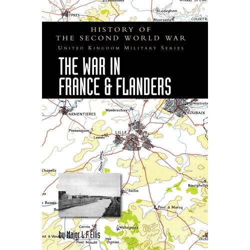 The War In France And Flanders 1939-1940