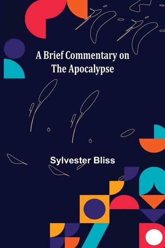 A Brief Commentary On The Apocalypse