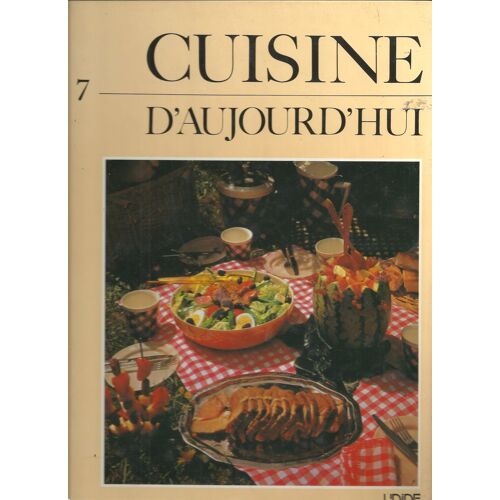 Cuisine D'aujourd'hui N° 7