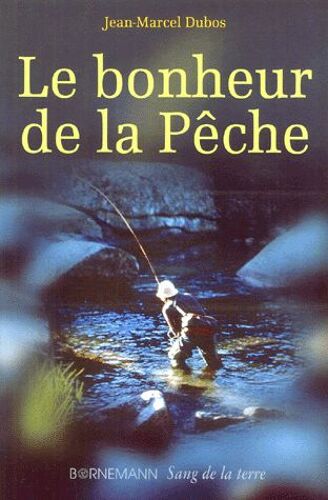 Le Bonheur De La Pêche - 2ème Édition