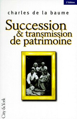 Succession & Transmission De Patrimoine - 2ème Édition