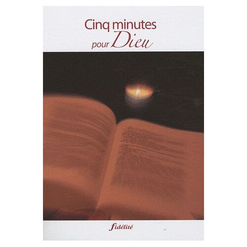 Cinq Minutes Pour Dieu - Carême 2010