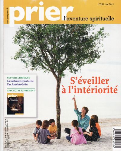 Prier N° 331 Mai 2011 - S'éveiller À L'intériorité