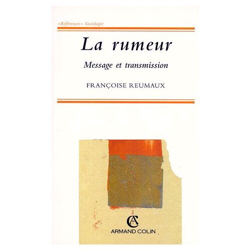 La Rumeur - Message Et Transmission