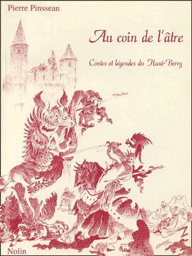 Au Coin De L'âtre - Contes Et Légendes Du Haut-Berry