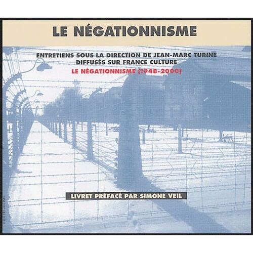 Le Négationnisme (1948-2000) - 2 Cd Audio