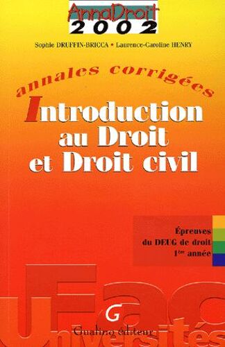 Introduction Au Droit Et Droit Civil - Annales Corrigées 2002, Deug De Droit