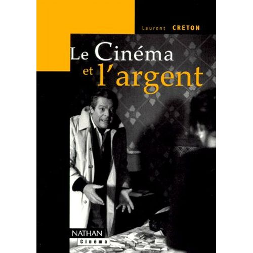 Le Cinéma Et L'argent