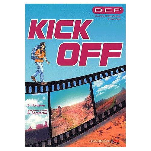 Anglais Bep Seconde Professionnelle Et Terminale Kick Off
