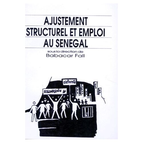 Ajustement Structurel Et Emploi Au Sénégal