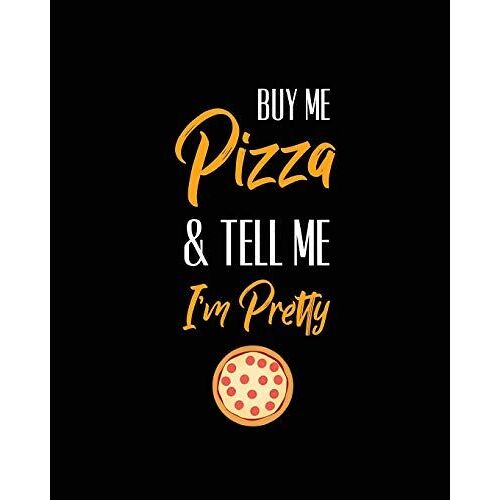 Buy Me Pizza & Tell Me I'm Pretty, Pizza Review Journal
