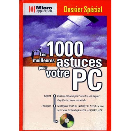 Les 1000 Meilleures Astuces Pour Votre Pc - Avec Cd-Rom