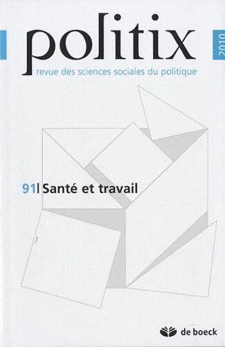 Politix N° 91/2010 - Santé Et Travail