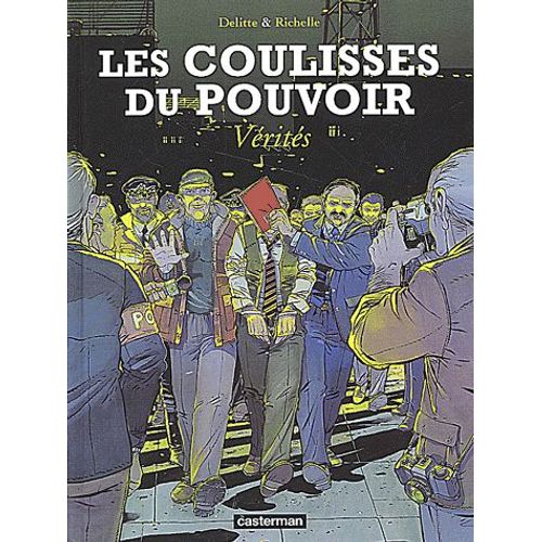 Les Coulisses Du Pouvoir Tome 4 - Vérités