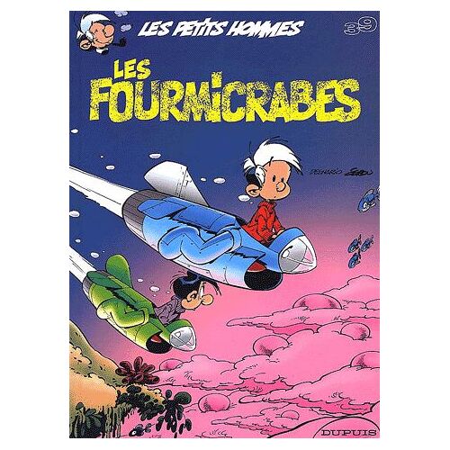 Les Petits Hommes Tome 39 - Les Fourmicrabes