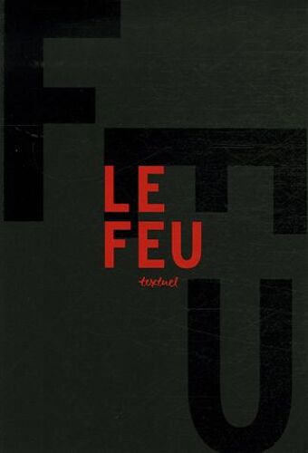 Le Feu - Libre Anthologie Artistique Et Littéraire Autour Du Feu