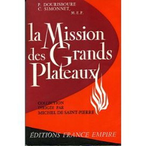 La Mission Des Grands Plateaux. Photographies De Christian Simonnet
