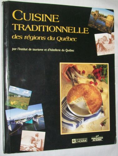Cuisine Traditionnelle Des Regions Du Quebec