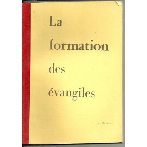La Formation Des Evangiles
