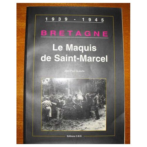 Bretagne - N° 5 - Le Maquis De Saint-Marcel