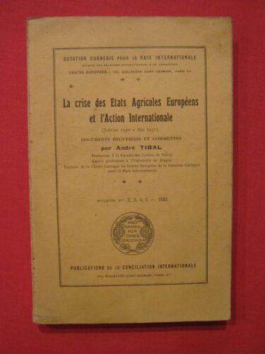 La Crise Des États Agricole Européens Et L'action Internationale